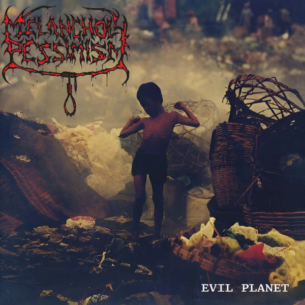 Melancholy Pessimism: Evil Planet (LP)
