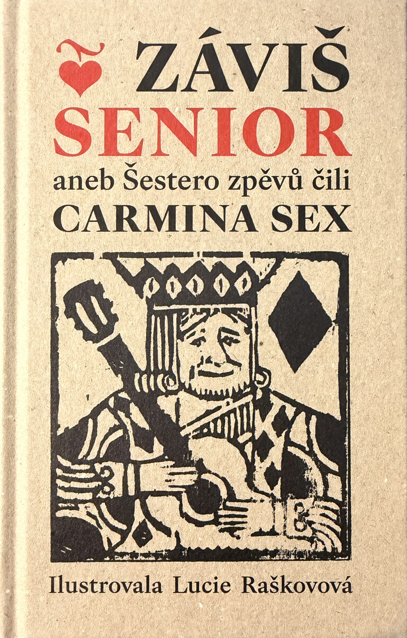 Záviš: Senior aneb Šestero zpěvů čili carmina sex (kniha, Julius Zirkus)