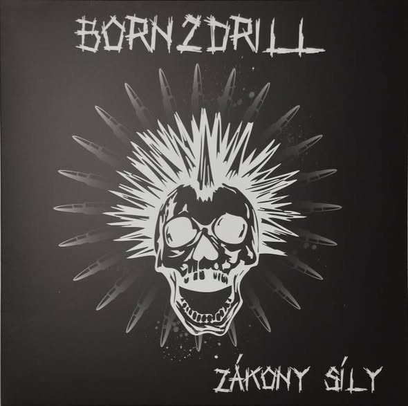 Born2Drill: Zákon Síly (LP)