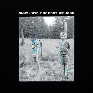 Slut: Spirit Of Brotherhood (Digipak slim CD)