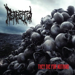 Reinfection: They Die For Nothing (CD)