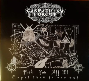 Carpathian Forest – Fuck You All!!!! (Caput Tuum In Ano Est, LP)