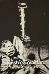 Sinister Tradition: Sounds of the Sinister (MC)