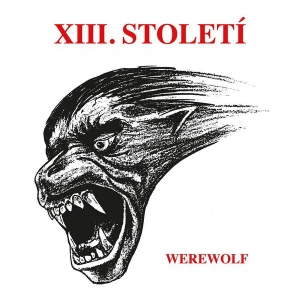 XIII. Století – Werewolf (Gatefold 2 LP)