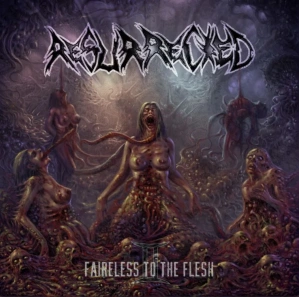 Resurrected: Faireless To The Flesh II (LP)