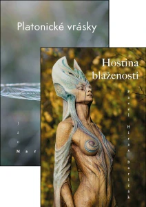 Hostina blaženosti + Platonické vrásky (2 knihy, Pavel "Hirax" Baričák, Jano Marton) 