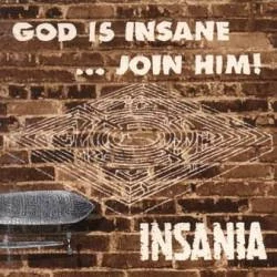 Insania: God Is Insane... Join Him! (CD)