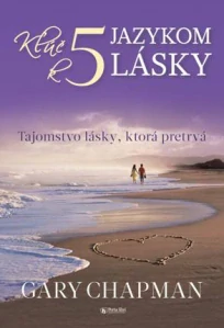 Kľúč k 5 jazykom lásky (knioha, Gary Chapman) 