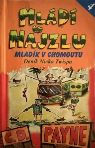 Mládí v hajzlu 4 - Mladík v chomoutu (kniha, C.D. Payne)