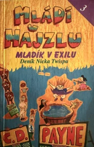 Mládí v hajzlu 3 - Mladík v exilu (kniha, C.D. Payne)