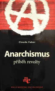 Anarchismus: Příběh revolty (kniha, Claude Faber)