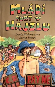  Mládí furt v hajzlu (kniha, C.D. Payne)