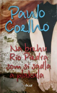 Na brehu Rio Piedra som si sadla a plakala (kniha, Paulo Coelho)