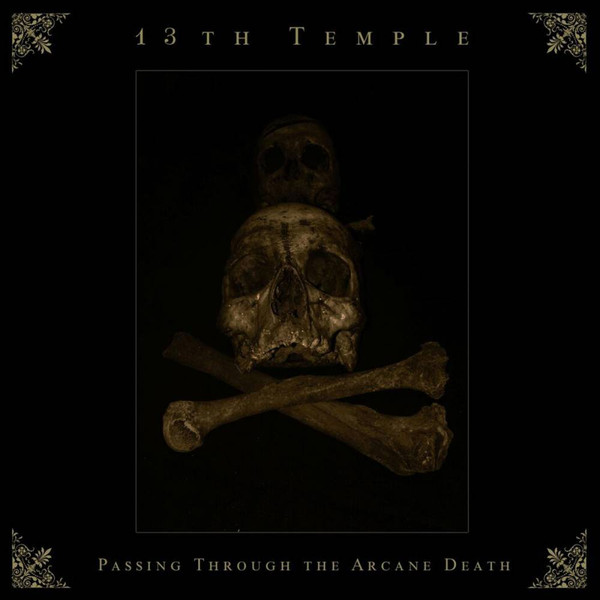 13th Temple: Passing Through The Arcane Death (CD)