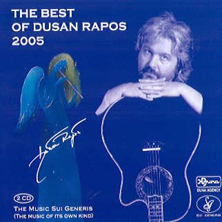 Rapoš Dušan: The Best Of Dušan Rapoš 2005 (Dvoj CD)