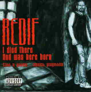 Redif: I Died There... And Was Here Born (Там Я Умер … Здесь Родился) (CD)