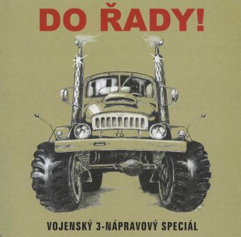 Do řady!: Vojenský 3-nápravový speciál (CD)