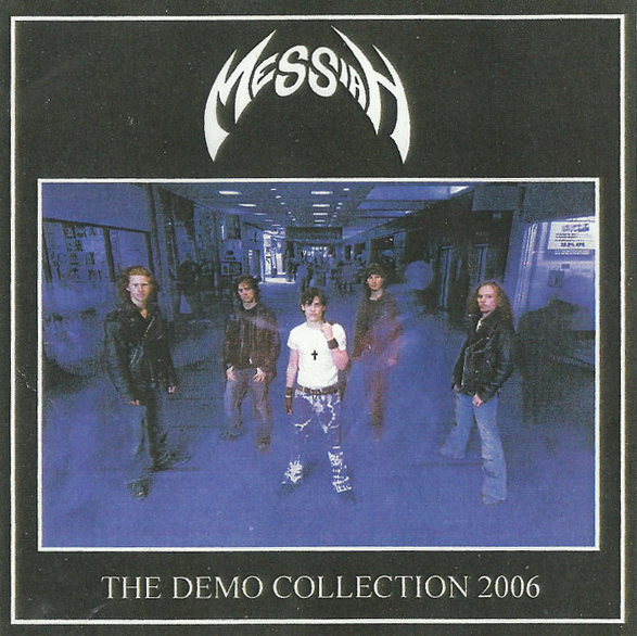 Messiah: The Demo Collection 2006 (CDr)