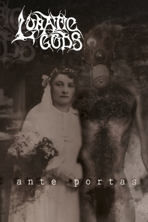 Lunatic Gods: Ante Portas (MC)