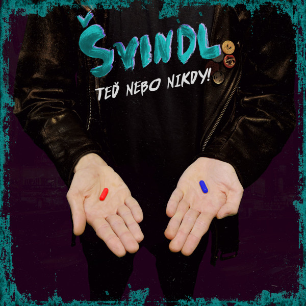 Švindl: Teď nebo nikdy! (LP)
