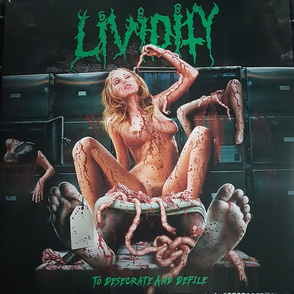 Lividity: To Desecrate And Defile (LP)
