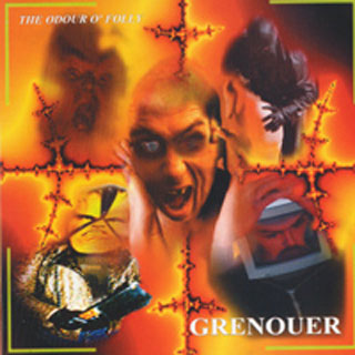 Grenouer: The Odour O' Folly (CD)
