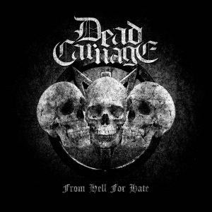 Dead Carnage: From Hell for Hate (CD)