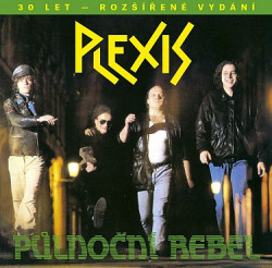 Plexis: Půlnoční rebel - 30 let - rozšírené vydanie (CD)