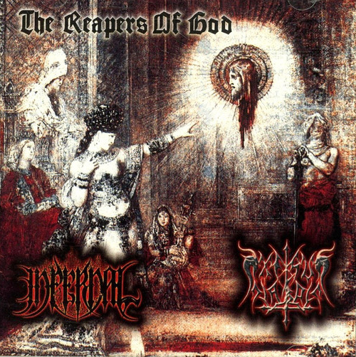 Infernal / Exelsus Diaboli: The Reapers Of God (CD)