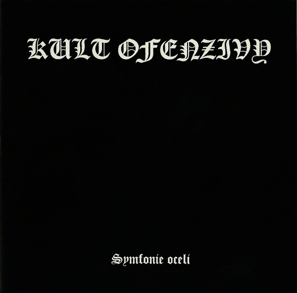 Kult ofenzivy: Symfonie oceli (CD)