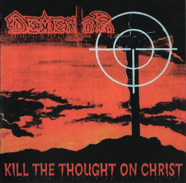 Dementor: Kill The Thought On Christ (CD)