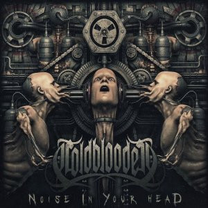 Coldblooded: Noise In Your Head (Digipack CD)