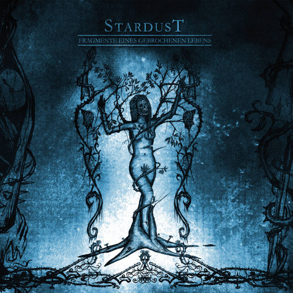 Stardust: Fragmente eines gebrochenen Lebens (Digipack CD)