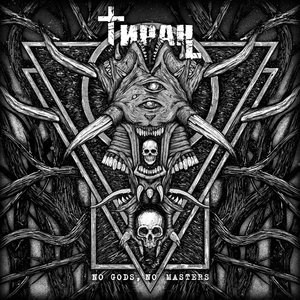 Tiran (Тиран): No Gods, No Masters (CD)