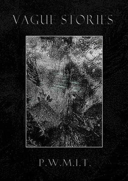 Vague Stories: P.W.M.I.T. (CD)