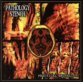 Pathology Stench: Practical Brutality (CD)