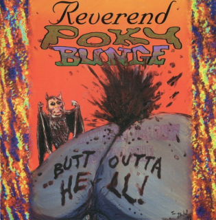 Reverend Poky Bunge: Butt Outta Hell (CD)