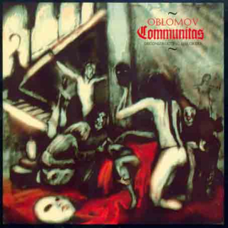 Oblomov: Communitas (Deconstructing The Order) (Digipack CD)