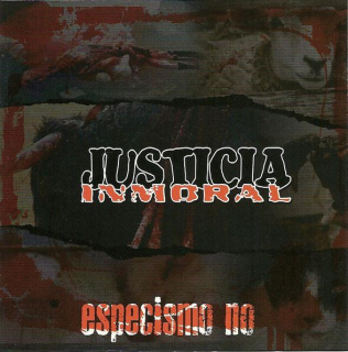 Justicia Inmoral: Especismo No (CD)