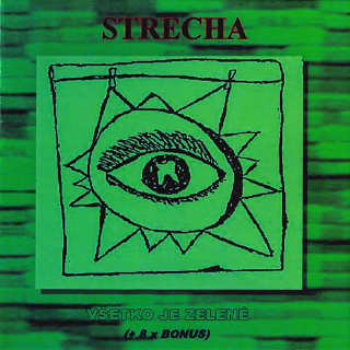 Strecha: Všetko je zelené + 8 x bonus (CDr)