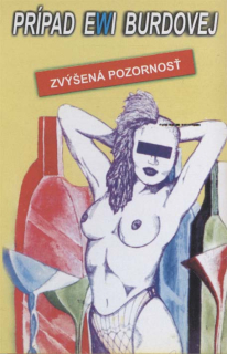 Prípad Ewi Burdovej: Zvýšená pozornosť (MC)