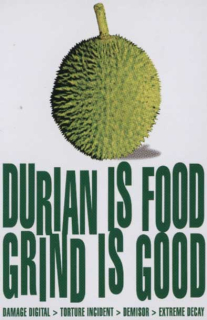 Damage Digital / Torture Incident / Extreme Decay / Demisor ‎: Durian Is Food, Grind Is Good, výberovka (MC)