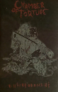 Chamber Of Torture: Entorturement (MC)