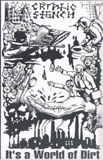 Cryptic Stench: It's A World Of Dirt (MC)