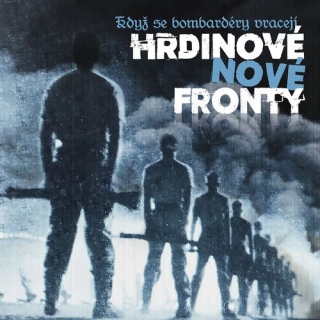 Hrdinové nové fronty: Když se bombardéry vracejí (LP)