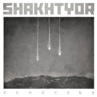 Shakhtyor: Tunguska (LP)