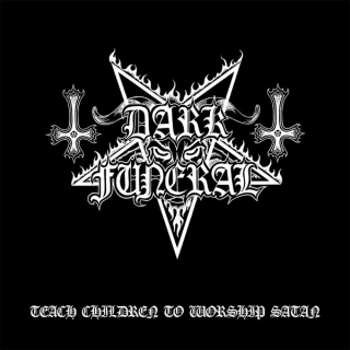 Dark Funeral: Teach Children To Worship Satan (LP)