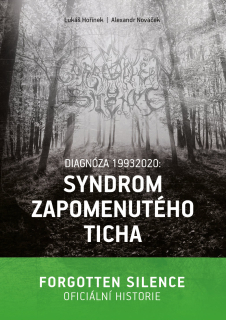 Diagnóza 19932020: Syndrom zapomenutého ticha (kniha o Forgotten Silence)