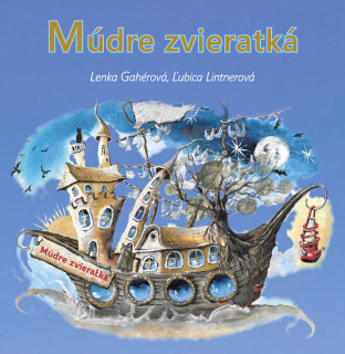 Múdre zvieratká (kniha, Lenka Gahérová) 