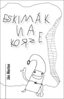 Eskimák na korze (kniha, Ján Marton)